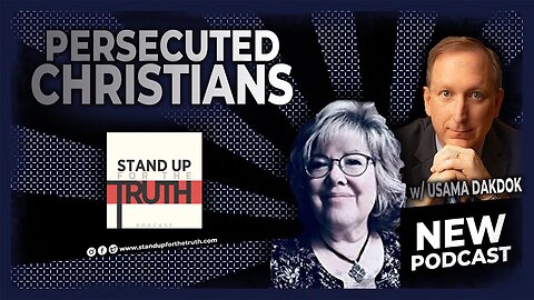 Persecuted Christians - Stand Up For The Truth (10/6) w/ Todd Nettleton