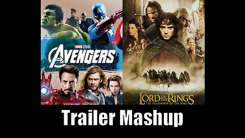 Avengers / Lord of the Rings Trailer Mashup
