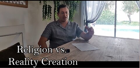 Religion vs. Reality Creation