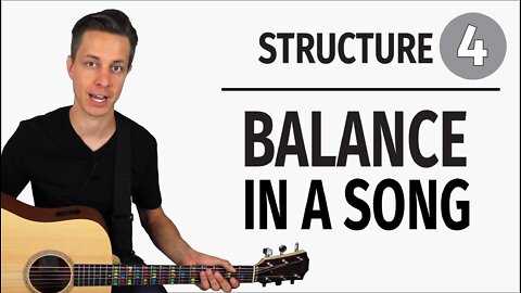 Song Structure // Balance in a Song