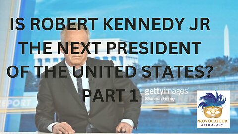 IS ROBERT KENNEDY JR THE NEXT PRESIDENT OF THE US? PART 1