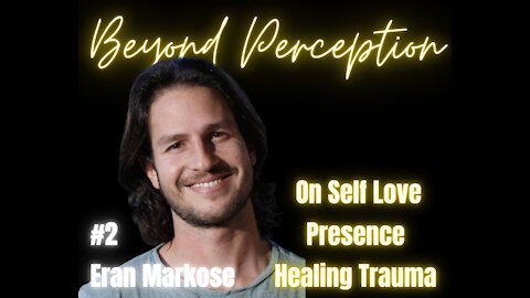 #2 | Self Love + Conditioning + Energy Washout + Healing Emotional Trauma | Eran Markose