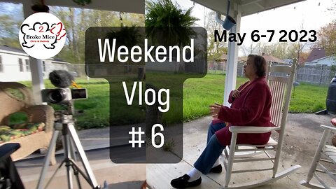 Weekend Vlog #6 (5/6-7/2023)