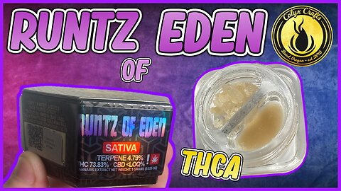 Runtz of Eden THCA - Calyx Craft