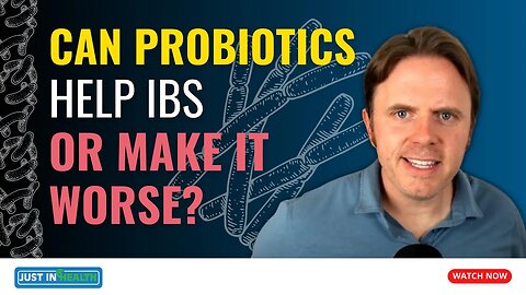 Can Probiotics Help IBS Or Make It Worse?