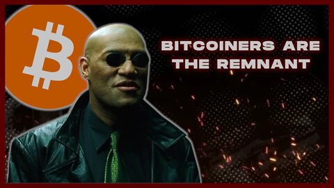 Wake Up Reads. Ep 1: Bitcoiners are the Remnant.