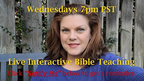 Join Us! LIVE INTERACTIVE Bible Teaching...TONIGHT (Jan 24th)! 7pmPST