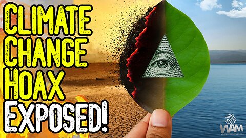 CLIMATE CHANGE HOAX EXPOSED! - They Want To ENSLAVE Humanity To The Satanic GREAT RESET!