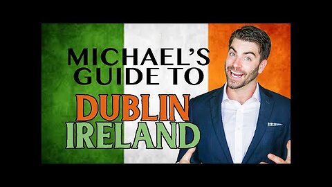 MICHAEL McCRUDDEN'S GUIDE TO DUBLIN, IRELAND - Meets Jacksepticeye ?
