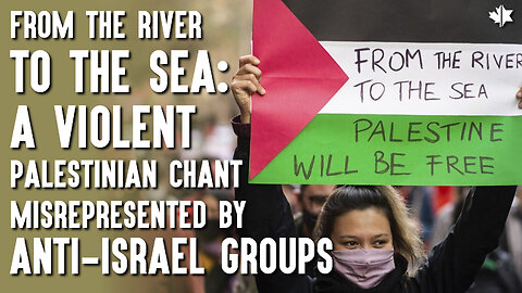 From The River To The Sea: A Violent Palestinian Chant Misrepresented By Anti-Israel Groups