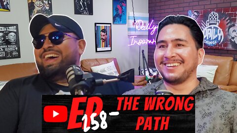 Daily Insomnia Ep.258 - The Wrong Path