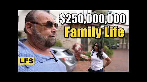 Life of a $250 million family