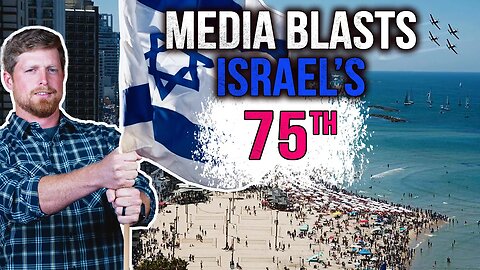 MAINSTREAM Media BLASTS Israel On Its 75th Birthday