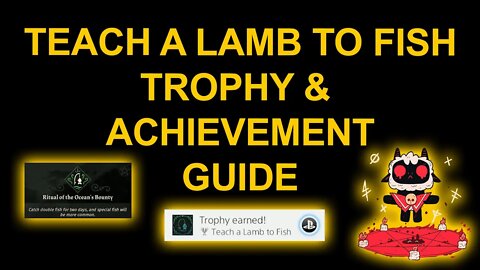 Teach a Lamb to Fish - Cult of the Lamb - Trophy / Achievement Guide