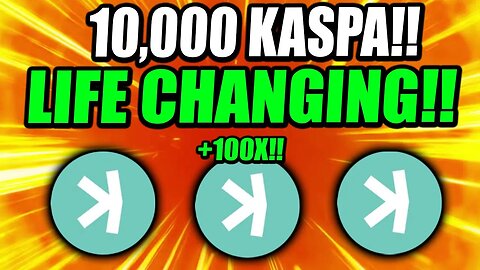 KASPA HOLDERS!! IF YOU HOLD 10,000 KASPA WATCH NOW!! *THIS IS INSANE!*