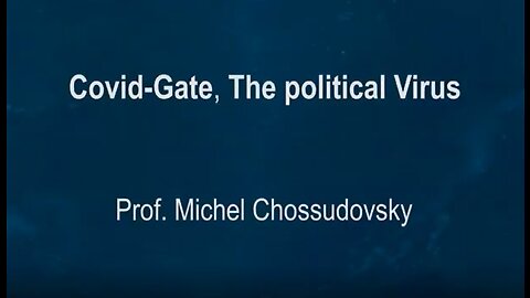 Covid Gate The Political Virus Michel Chossudovsky - Sept. 2020