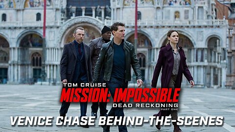 Mission: Impossible - Dead Reckoning Part One | Venice Chase Featurette