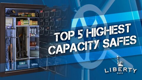 Top 5 Highest Capacity Safes
