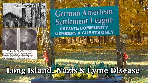 Long Island, Nazis & Lyme Disease