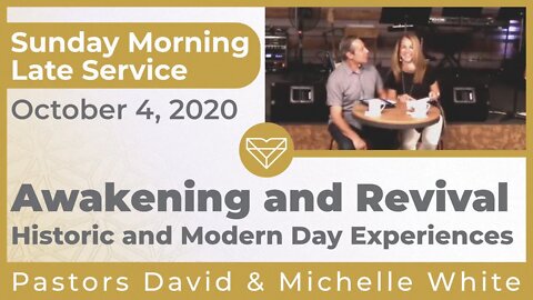 Awakening and Revival Historic and Modern Day Experiences Late Service 20201004