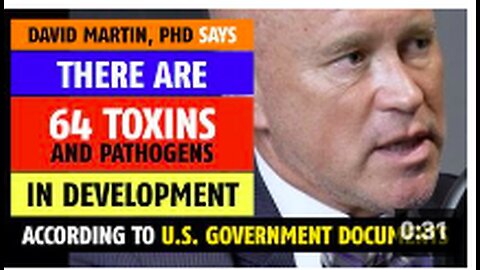 There are 64 toxins in development according to U.S. government documents, says David Martin, PhD