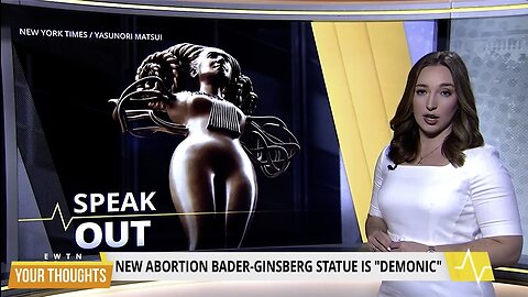 Abortion Bader-Ginsberg Statue | What Is the Meaning Behind the 8 Foot Tall Bader-Ginsberg Statue Designed By a Pro-Abortion Statue?