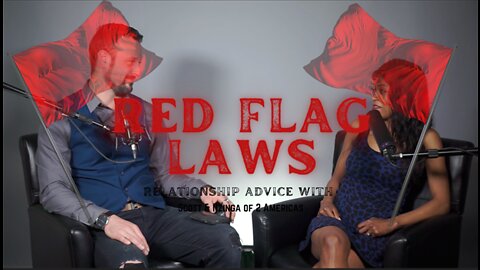 Red Flag Laws 1 & 2