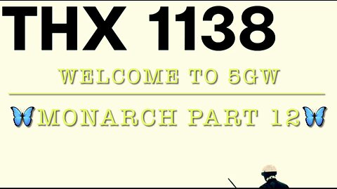 Welcome to 5GW - Monarch Part 12 (corrected audio)