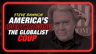 America Is Overthrowing The Globalist Coup: Powerful MUST WATCH Steve Bannon Interview