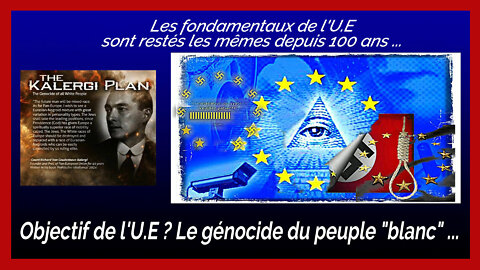 L'Union Européenne a "planifié" le génocide de la race blanche, depuis longtemps ! C'est le plan Kalergi. (Hd 1080) Autres liens au descriptif.