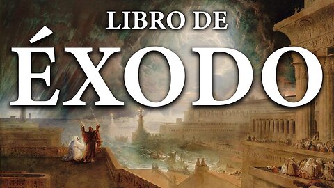 Éxodo - La Biblia | Antiguo Testamento