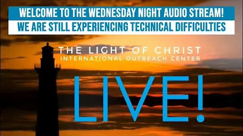 The Light Of Christ International Outreach Center - Live Stream-Training For Reigning!-11/25/2020