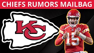 Kansas City Chiefs Mailbag: Rumors On Patrick Mahomes, JuJu & Mecole Hardman
