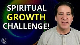 Accept THIS Challenge and Enhance Your Spiritual Growth