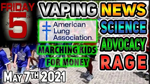 5 on Friday Vaping News Science and Advocacy Report for 2021 May 7th