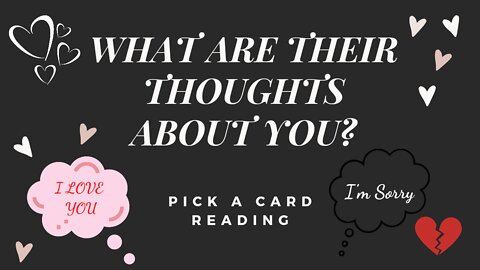 ✨WHAT ARE THEIR THOUGHTS ABOUT YOU?💞 PICK A CARD READING #whataretheirthoughts #love #romance