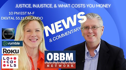 Justice, Injustice & What Costs You Money - OBBM Network News