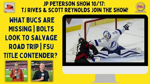 JP Peterson 10/17: What Bucs are Missing | Bolts Look to Salvage Road Trip | FSU Title Contender?