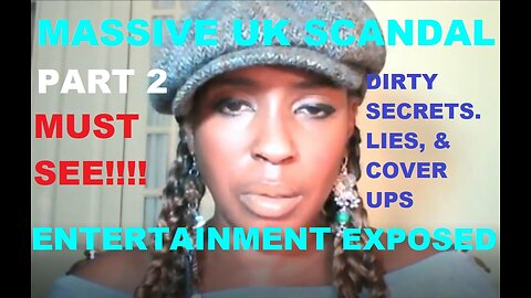 PART 2 URGENT-MASSIVE UK SCANDAL- ENTERTAINMENT EXPOSED-JUDGEMENT UPON THE WICKED!!