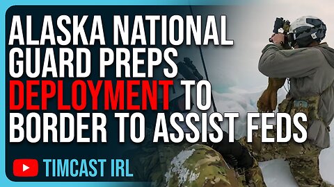 Alaska National Guard PREPS DEPLOYMENT To Border To Assist Feds