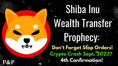 Shiba Wealth Transfer Prophecy PT.4: Stop Orders BETTER Than Limit Orders?; 4th Shiba Confirmation!