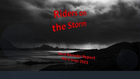 Riders on the Storm (Edited Version, stream issues, and spooling fixed)