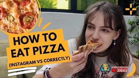How to eat Pizza (instagram vs correctly)