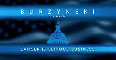 Burzynski: Cancer Is Serious Business