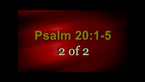 Psalm 20:1-5 (Psalm Studies) 2 of 2