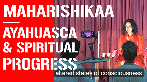 Maharishikaa on Ayahuasca, Psychedelics & spiritual progress