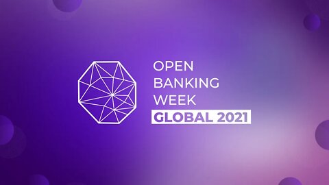 Open Banking Week Global 2021 - Day 01