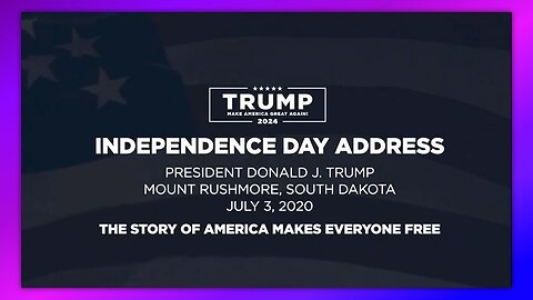 PRESIDENT TRUMP'S INDEPENDENCE DAY ADDRESS 2023