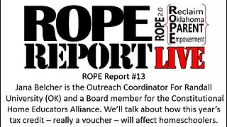 ROPE Report #13 - Jana Belcher, Constitutional Home Educators Alliance