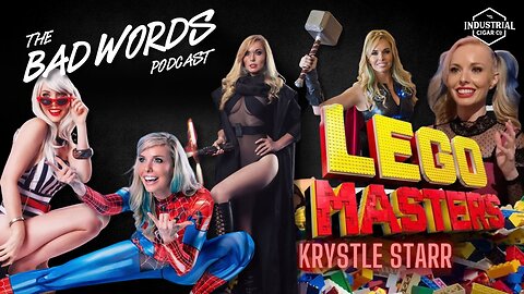 The Bad Words Talk Lego Therapy, Cosplay, and more with special guest, Krystle Starr